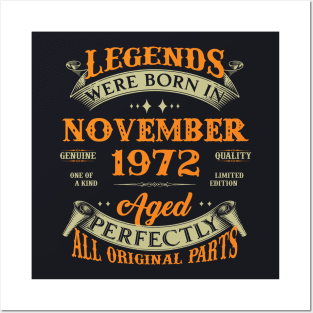 51st Birthday Gift Legends Born In November 1972 51 Years Old Posters and Art